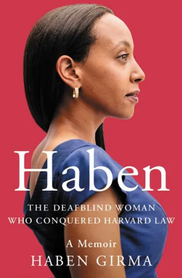 Haben: The Deafblind Woman Who Conquered Harvard Law cover