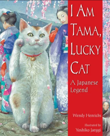 I Am Tama, Lucky Cat: A Japanese Legend cover